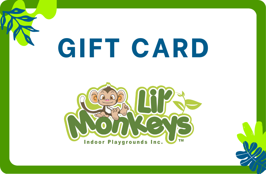 Lil Monkeys Physical Gift Card (In-Store Redemption Only)